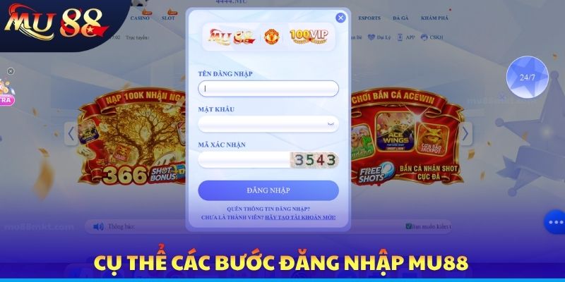 Cụ thể các bước đăng nhập MU88