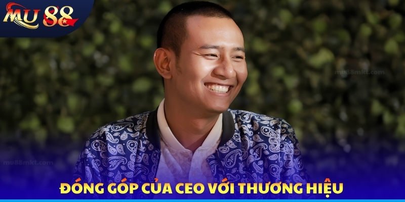 Đóng góp của CEO với thương hiệu